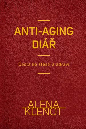 Alena Klenot: Anti-aging diář na každý rok