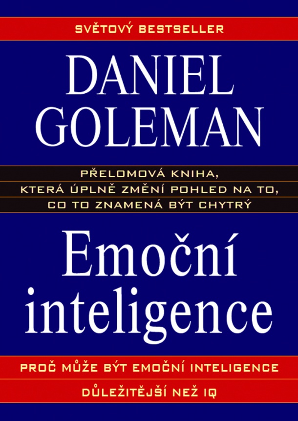 Daniel Goleman: Emoční inteligence