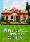 Prahou s otevřenýma očima